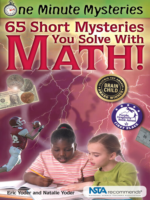 Title details for 65 Short Mysteries You Solve With Math! by Eric Yoder - Available